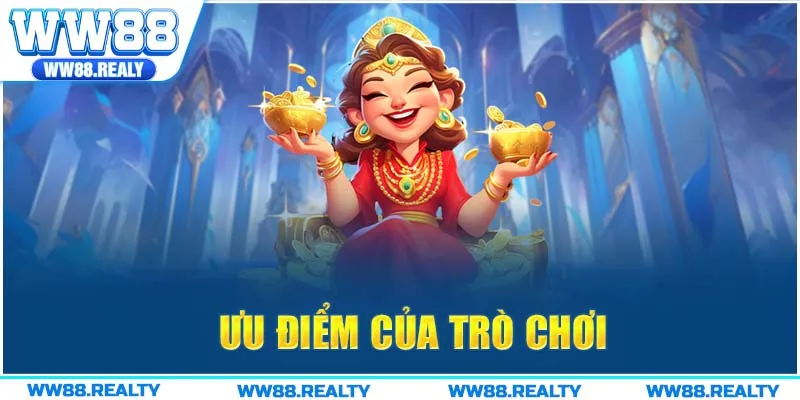 Các ưu điểm của nổ hũ vàng WW88